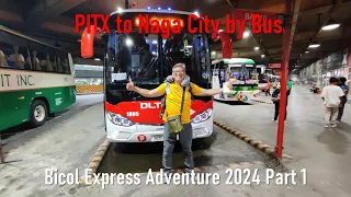 PITX to Naga City by Bus. Bicol Express Adventure 2024 Part 1