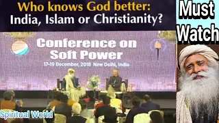 Who knows God better: India, Islam or Christianity? Sadhguru explain briefly.. Must watch.