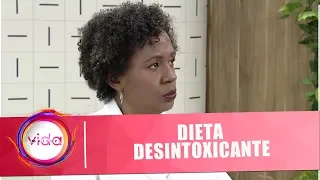 Saiba tudo sobre dieta desintoxicante nutricionista Fátima Miquelim - Vida Melhor - 09/01/19