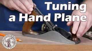 How to Tune Up a Woodworking Hand Plane [Woodworkers Institute]