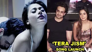 TERA JISM Song Launch I Sara Khan, Angad Hasija