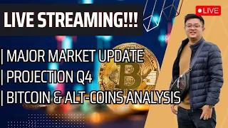 [LIVE STREAMING]🚨MARKET-UPDATE🚨MAJOR MARKET UPDATE | Q4 PROJECTIONS | BITCOIN & ALT-COINS ANALYSIS