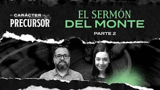 El Sermón del Monte 2 | MiSion - El Carácter de un Precursor  | Mariano Sennewald & Daiana Salces