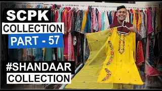 🔵 PART - 57 | SCPK COLLECTION | DAILYWEAR AND PARTYWEAR COLLECTION | SHANDAAR COLLECTION | SCPK