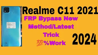 Realme C11 2021 FRP Bypass//New Method -Lattest Trick ✍️/100% Work.Without Pc 2024