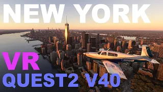 VR New York / Quest 2 V40 / MSFS