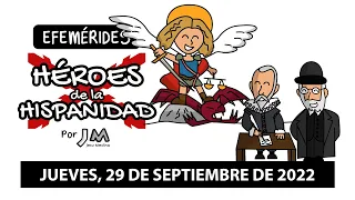 📅 EFEMÉRIDES: JUEVES 29 DE SEPTIEMBRE ❌ HISTORIA DE ESPAÑA ⚔ HÉROES DE LA HISPANIDAD. SAN MIGUEL