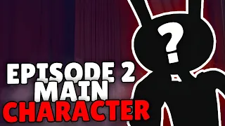 WHO WILL BE MAIN CHARACTER IN EPISODE 2 | The Amazing Digital Circus