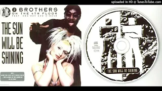 2 Brothers On The 4th Floor Feat. Des'Ray And D-Rock – The Sun Will Be Shining - Maxi-CD - 1998