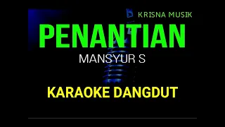 PENANTIAN KARAOKE DANGDUT ORIGINAL HD AUDIO