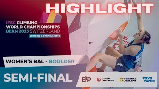 HIGHLIGHT | Women's Bouldering Semi-Final (B&L) Bern World Championship 2023