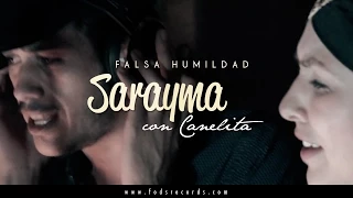 Sarayma ft. Canelita - Falsa Humildad (Video Oficial)