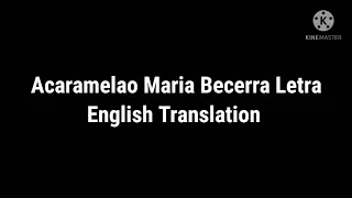 Maria Becerra Acaramelao Letra English Translation