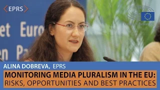 Media Pluralism in the EU: Risks, Opportunities, Best Practices, Alina Dobreva, 21 June 2016