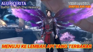 Battle Trough The Heavens Chapter 1041-1045 | Menuju Lemah Api yang Terbakar.