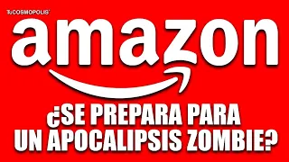 AMAZON SE PREPARA PARA UN APOCALIPSIS ZOMBIE?