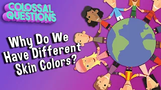 Why Do People Have Different Skin Colors? | Trolls presents COLOSSAL QUESTIONS