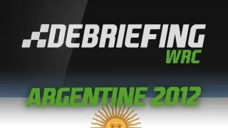 Debriefing WRC | Rallye d'Argentine 2012