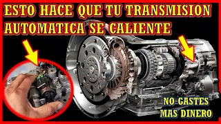 POR QUE SE CALIENTA MI TRANSMISION AUTOMATICA ||  TRANSMISION NO HACE LOS CAMBIOS