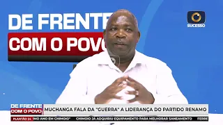 "OSSUFO MOMADE E VENÂNCIO MONDLANE DEVEM RESOLVER OS PROBLEMAS DA RENAMO", DIZ MUCHANGA