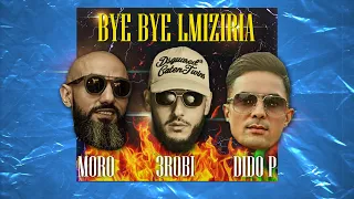 Didou Parisien x Moro x 3robi - Bye Bye Lmiziria (Remix) [Prod by SOBEAT] 👺