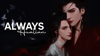 "ALWAYS" || HuaLian TGCF 天官赐福 [amv]