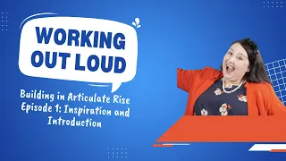 Building Out Loud: Scenario-based eLearning: Articulate Rise Episode #1: