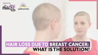 Hair Loss Due To Breast Cancer What Is The Solution