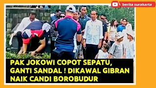 Liburan JOKOWI dan GIBRAN Ajak JAN ETHES Naik CANDI BOROBUDUR ! Bu IRIANA Nunggu di Bawah