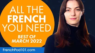 Your Monthly Dose of French - Best of March 2022