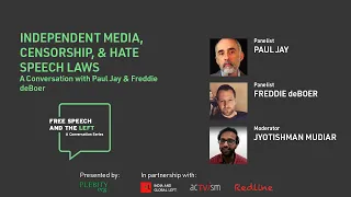 Paul Jay and Freddie deBoer Discuss Independent Media, Censorship and Hate Speech Laws