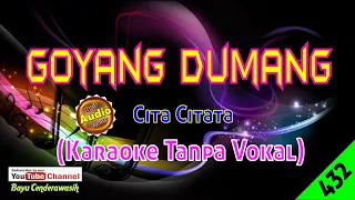 Goyang Dumang by Cita Citata [Original Audio-HQ] | Karaoke Tanpa Vokal