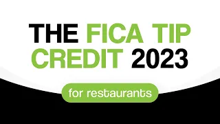 The FICA Tip Credit for Restaurants 2023