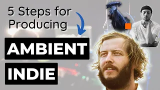 Produce an Ambient Indie Song (A 5 Step Guide)