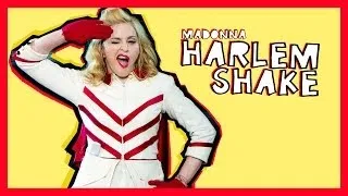 HARLEM SHAKE - MADONNA