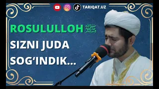 РОСУЛУЛЛОҲ СИЗНИ ЖУДА СОҒИНДИК Muhammadloiq Mavlud, ROSULULLOH SIZNI JUDA SOG'INDIK