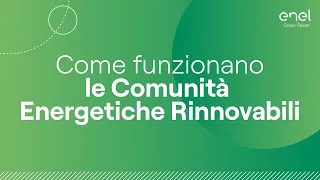 Come funzionano le Comunità Energetiche Rinnovabili