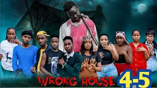 WRONG HOUSE || ep 4 - 5 ||