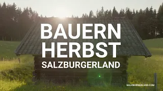 Bauernherbst im SalzburgerLand - Tradition, Tracht & Genuss