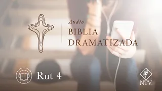 Audio Biblia Dramatizada | Rut 4