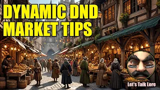 How to Create Dynamic DND Player Engaging Markets and Shops