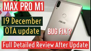 Asus Zenfone Max Pro M1 | Change Log After 19th December Update | Detailed Review