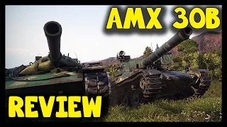 ► World of Tanks - 9.7 - AMX 30B Review & Gameplay - New Tier 10 Medium Tank