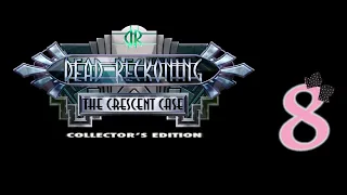 Dead Reckoning 3: The Crescent Case (CE) - Ep8