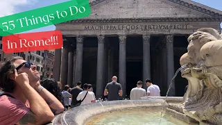 55 Things to do in Rome!