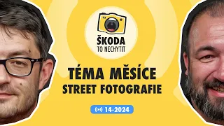 Škoda to nechytit 14-2024: Street fotografie