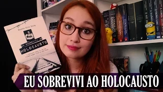 Eu Sobrevivi ao Holocausto (Nanette Blitz Konig) - VEDA #19 | Resenhando Sonhos