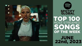 Hits Of The Week | Spotify Top 100 Global (22nd June, 2023)