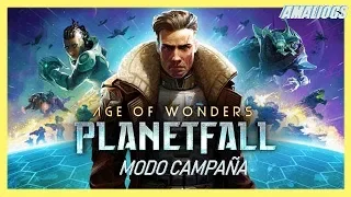 AGE OF WONDERS: PLANETFALL 👨‍🎓⚔️ - CAMPAÑA - GAMEPLAY ESPAÑOL EP12 - ABUELA DJ MANDA... AMAZONAS!