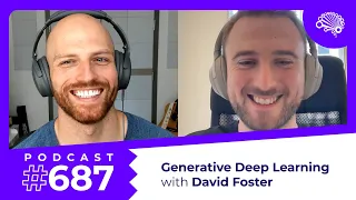 687: Generative Deep Learning — with David Foster